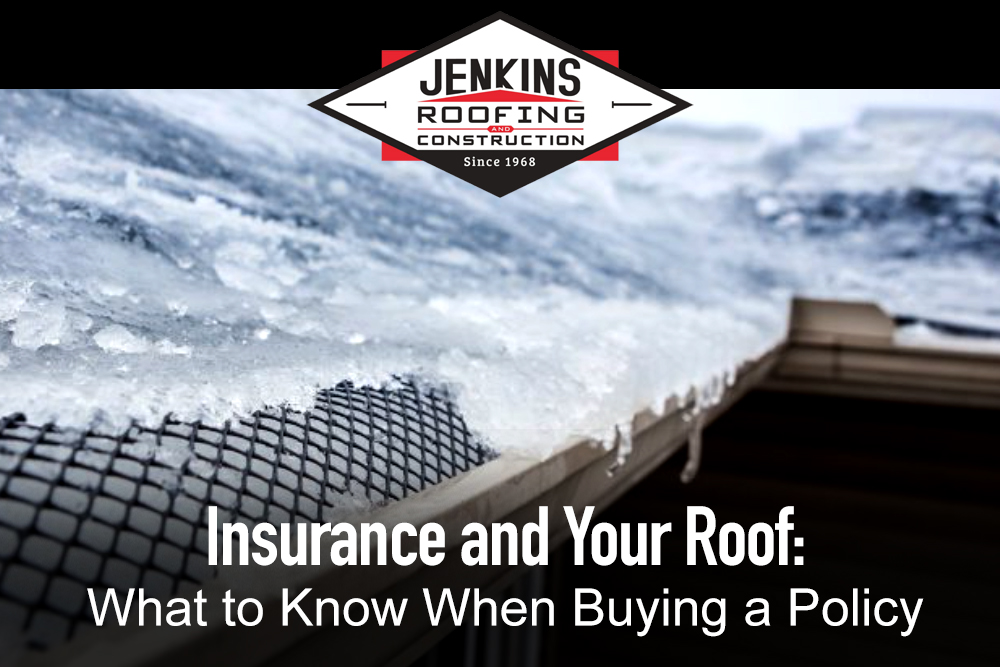 Insurance and Your Roof: What to Know When Buying a Policy