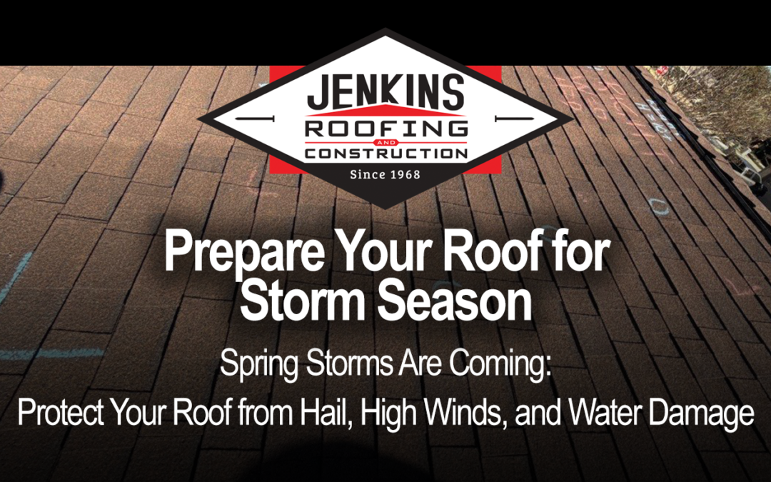 Prepare Your Roof for Storm Season