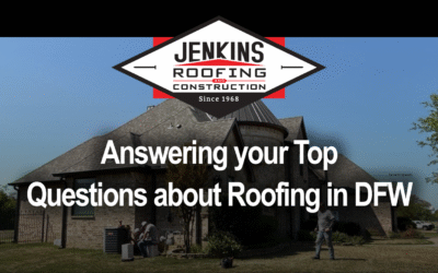 Jenkins Roofing Answers Your Top Questions About Residential Roofing & Construction in DFW